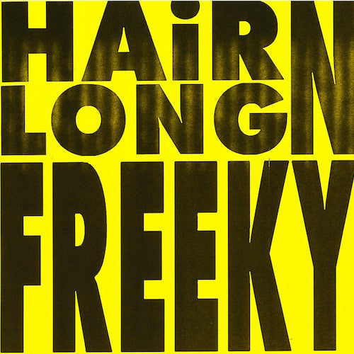 Hairlong N Freeky - 7" - Lumpy Records - LR69