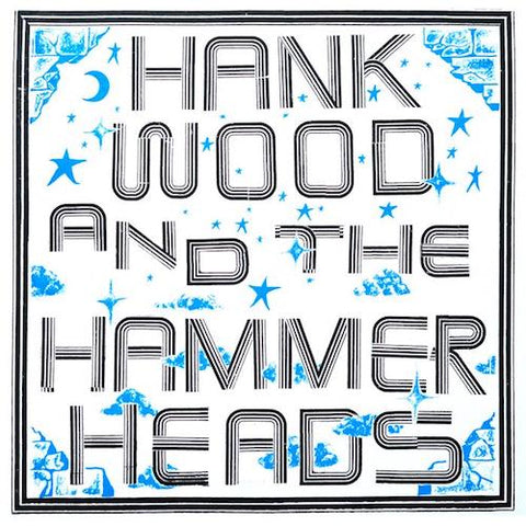 Hank Wood and the Hammerheads - LP - Toxic State Records - TS30