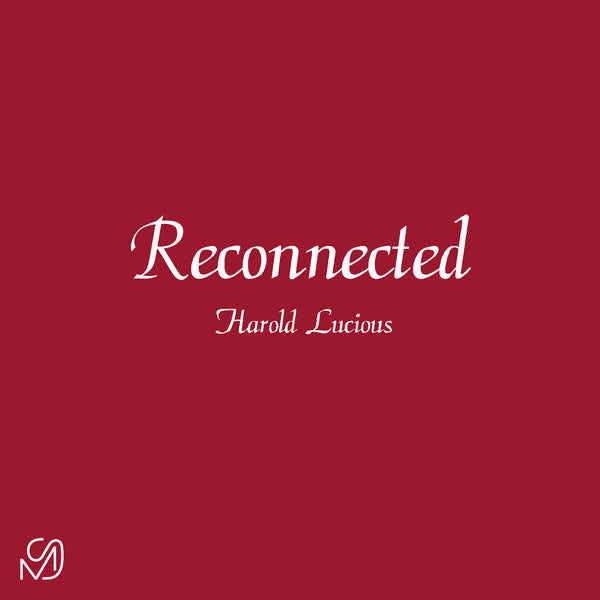 Harold Lucious - Reconnected EP - 12" - Mixed Signals - MS02