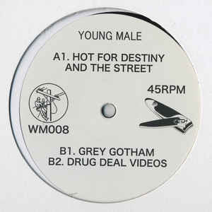 Young Male - Hot For Destiny And The Street - 12" - White Material - WM008