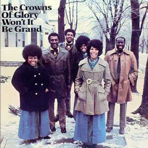 The Crowns of Glory - Won't It Be Grand - LP - PlayBack Records - PBR4303