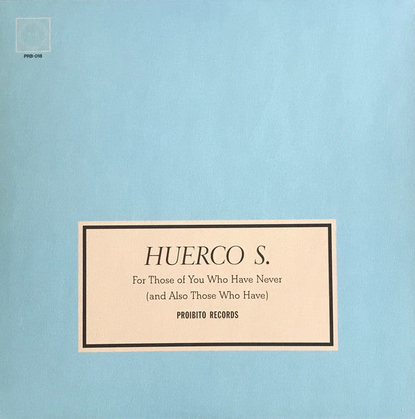 Huerco S. - For Those of You Who Have Never (And Also Those Who Have) - 2xLP - Proibito - PRB018