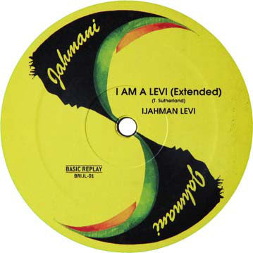 Ijahman Levi - I Am a Levi - 12" - Basic Replay - BRIJL-01