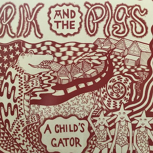 Rik and the Pigs - A Child's Gator - LP - Total Punk - TPR-111