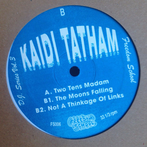 Kaidi Tatham - Freedom School D.J. Series Vol. 3 - 12" - Freedom School - FS006