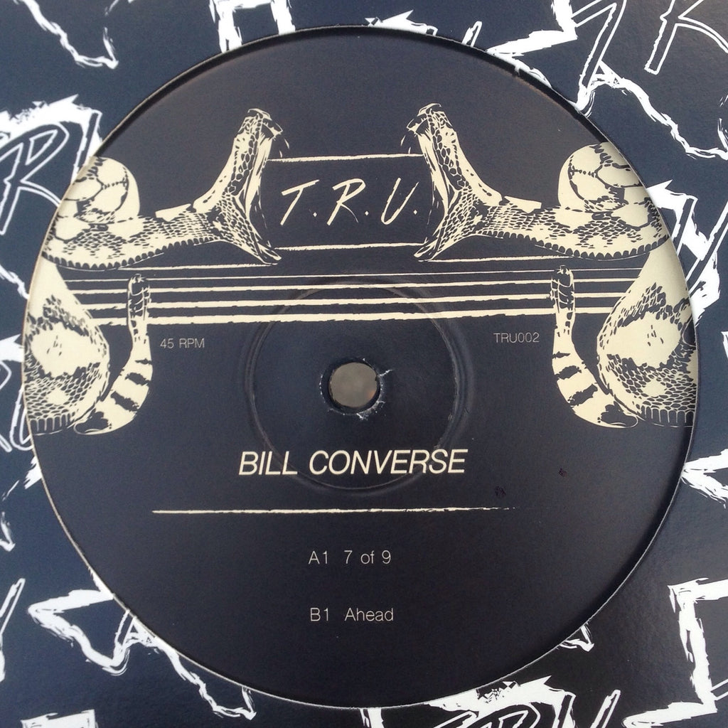 Bill Converse - 7 of 9 / Ahead - 12" - Texas Recordings Underground - TRU002