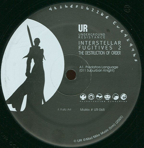 VA - Interstellar Fugitives 2: Destruction Of Order EP - 12" - Underground Resistance - UR-068