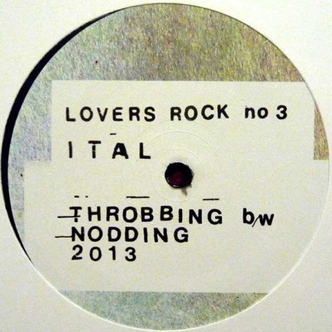 Ital - Throbbing / Nodding - 12" - Lovers Rock no 3