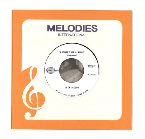 Jack Jacobs - I Believe Its Alright - 7" - Melodies International - MEL014