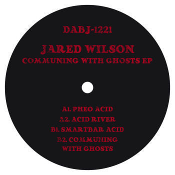 Jared Wilson - Communing With Ghosts EP - 12" -  Dixon Avenue Basement Jams - DABJ 1221