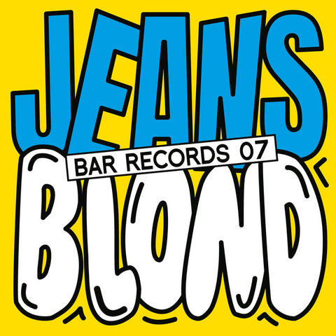 JEANS/Blond - 12" - Bar Records - BAR07
