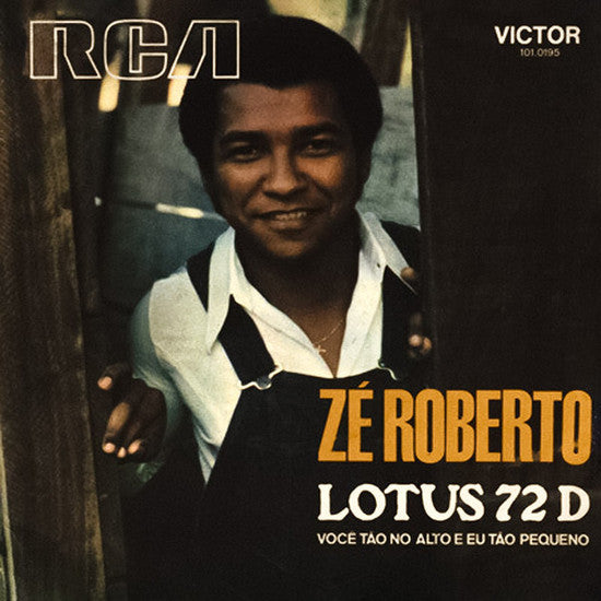 Zé Roberto - Lotus 72 D - 7" - Mr Bongo - MRB7156