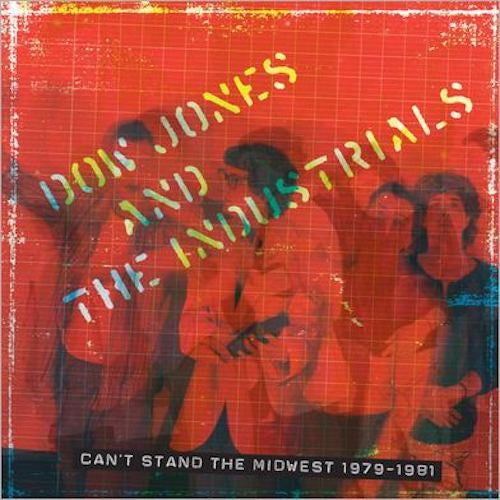 Dow Jones and the Industrials - Can't Stand the Midwest 1979-1981 - 2LP + DVD - Family Vineyard - FV72