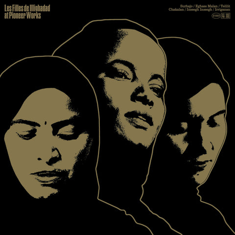 Les Filles de Illighadad - At Pioneer Works - LP - Sahel Sounds - SS-063