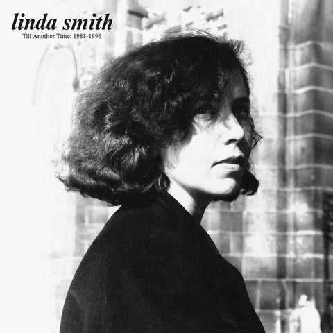 Linda Smith - Till Another Time: 1988-1996 - LP - Captured Tracks - CT-335