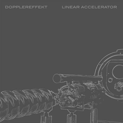 Dopplereffekt – Linear Accelerator - 2xLP - WéMè Records – WEME313.27