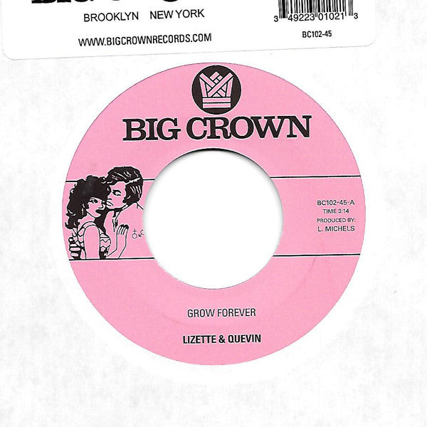 Lizette & Quevin - Grow Forever/Now It’s Your Turn To Sing - 7" - Big Crown Records - BC102-45