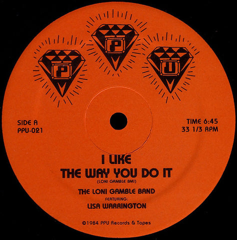 Loni Gamble - I Like The Way You Do It - 12" - Peoples Potential Unlimited - PPU-021