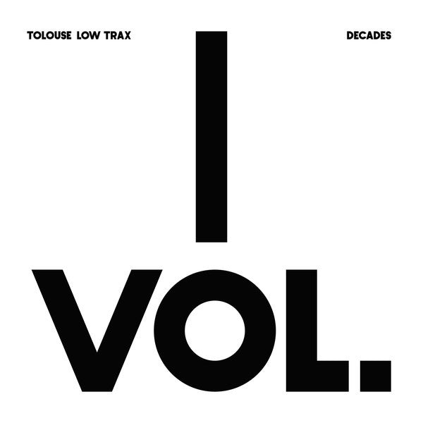Tolouse Low Trax - Decades Vol. I - 12" - Antinote - ATN030-1