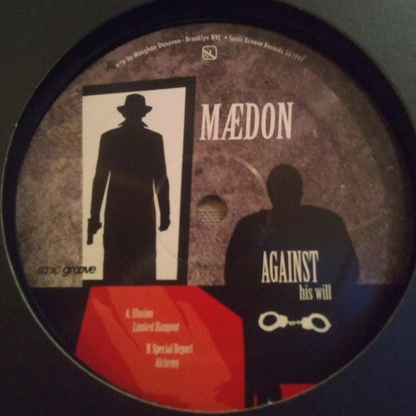 Maedon ‎– Against His Will - 12" - Sonic Groove ‎– SG1991