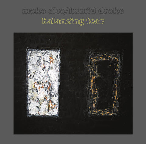 Mako Sica / Hamid Drake ‎– Balancing Tear – LP – Astral Spirits/Feeding Tube Astral Spirits ‎– AS 121/FTR 513