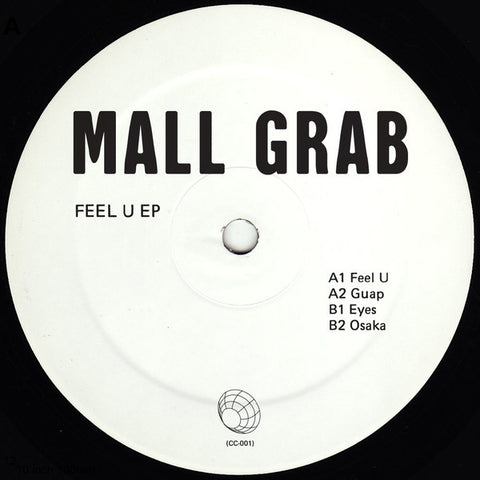 Mall Grab - Feel U EP - 12" - Collect Call - CC001