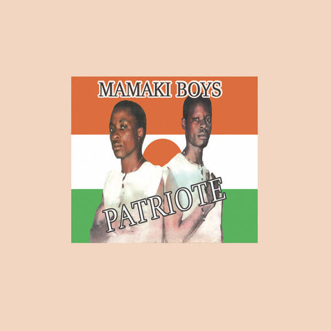 Mamaki Boys - Patriote - LP - Sahel Sounds ‎- SS-065