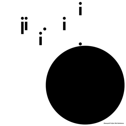 Masayoshi Fujita - Bird Ambience - 2xLP - Erased Tapes Records ‎- ERATP142