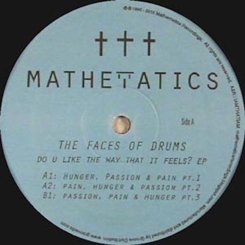 The Faces of Drums - Do U Like The Way That It Feels? EP - 12" - Mathematics Recordings - MATH095