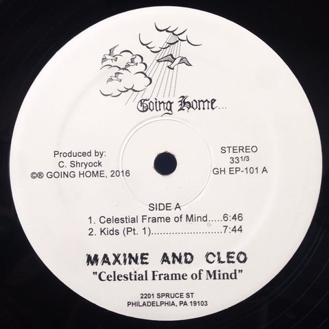 Maxine & Cleo - Celestial Frame of Mind - 12" - Going Home - GH EP-101