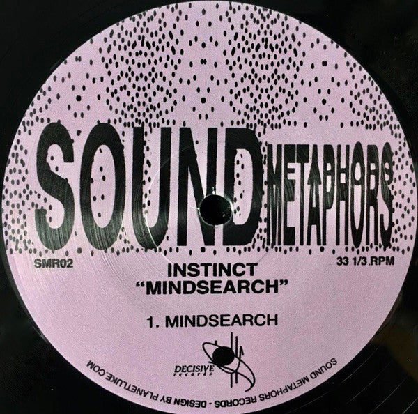 Instinct - Mindsearch - 12" - Sound Metaphors Records - SMR02