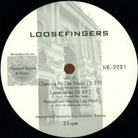 Loosefingers ‎– Glancing At The Moon - 12" - Alleviated Records - ML-2221
