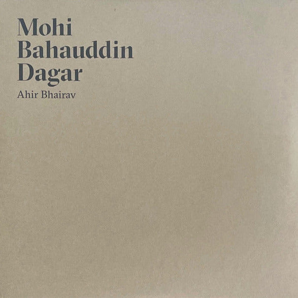 Mohi Bahauddin Dagar - Ahir Bhairav - 2xLP - Black Sweat Records - BS 070LP
