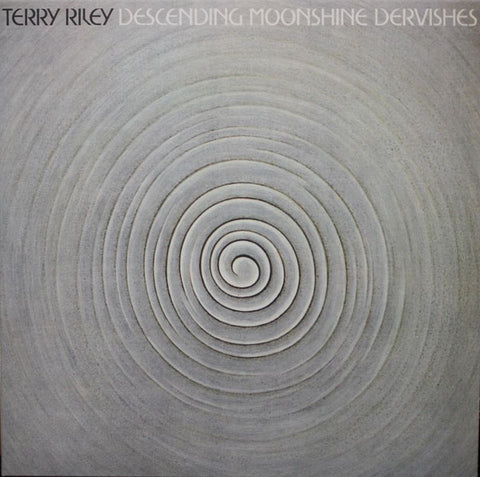 Terry Riley - Descending Moonshine Dervishes - LP - Beacon Sound - BNSD017