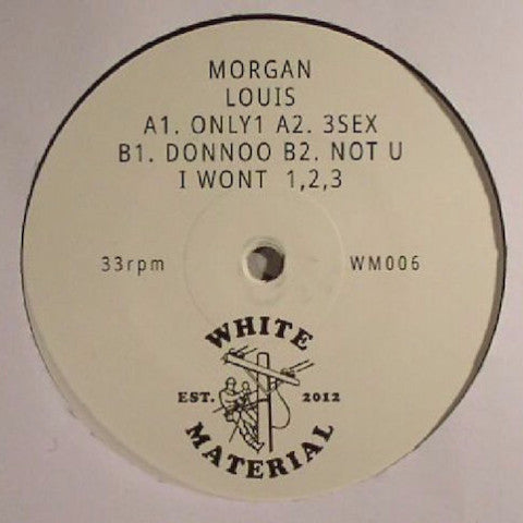 Morgan Louis - Only 1 - 12" - White Material - WM006