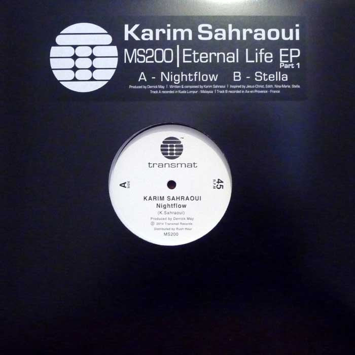 Karim Sahraoui ‎- Eternal Life EP (Part 1) - 12" - Transmat - MS200