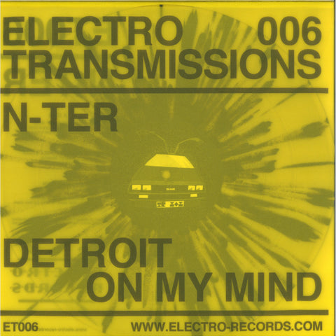 N-Ter - Detroit On My Mind EP - 12" - Electro Records/Electro Transmissions - ER0011/ET006