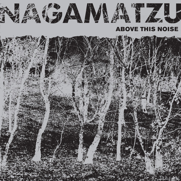 Nagamatzu - Above This Noise - LP - Dark Entries - DE-127