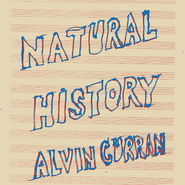 Alvin Curran - Natural History - LP - Black Truffle - BT022