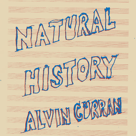 Alvin Curran - Natural History - LP - Black Truffle - BT022