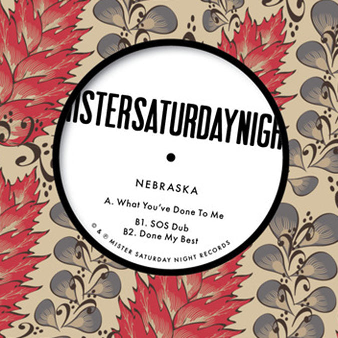 Nebraska - Look What You've Done To Me EP - 12" - Mr Saturday Night - MSN 021