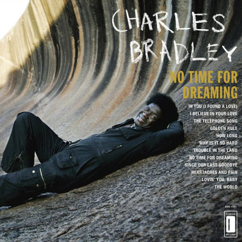 Charles Bradley - No Time For Dreaming - LP - Dunham - DUN-1001