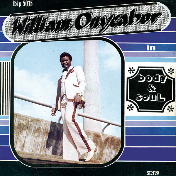 William Onyeabor - Body & Soul - LP - Luaka Bop - LBLP 5035