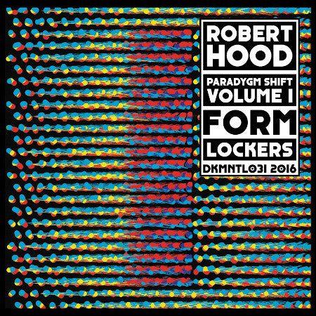 Robert Hood - Paradygm Shift - Volume 1 - 12" - Dekmantel -  DKMNTL031