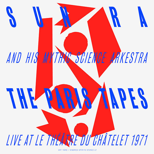Sun Ra & his Myth Science Arkestra - The Paris Tapes: Live At Le Théâtre Du Châtelet 1971 - LP - Kindred Spirits - KSAY 6N