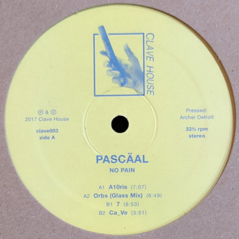 Pascäal – No Pain - 12" - Clave House – clave003