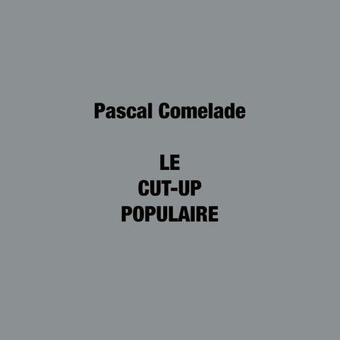 Pascal Comelade ‎- Le Cut-Up Populaire - 2xLP - Because Music ‎- BEC5676466