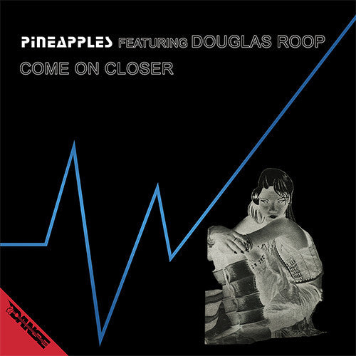 Pineapples - Come On Closer - 12" - La Discoteca - dss10