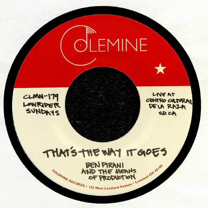 Ben Pirani & The Means Of Production - That’s The Way It Goes / Dreamin’s For Free - 7" - Colemine Records - CLMN-179