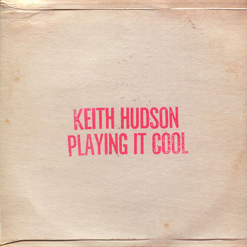 Keith Hudson - Playing It Cool & Playing It Right - LP - Basic Replay - BRJT-0009